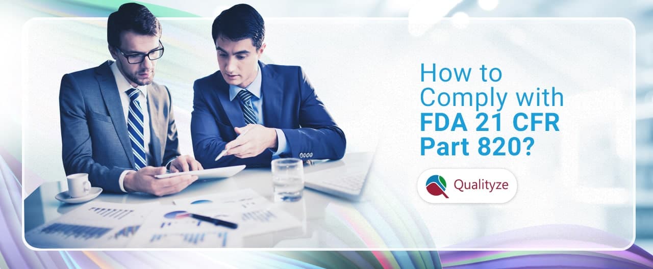 How to Comply with FDA 21 CFR Part 820?