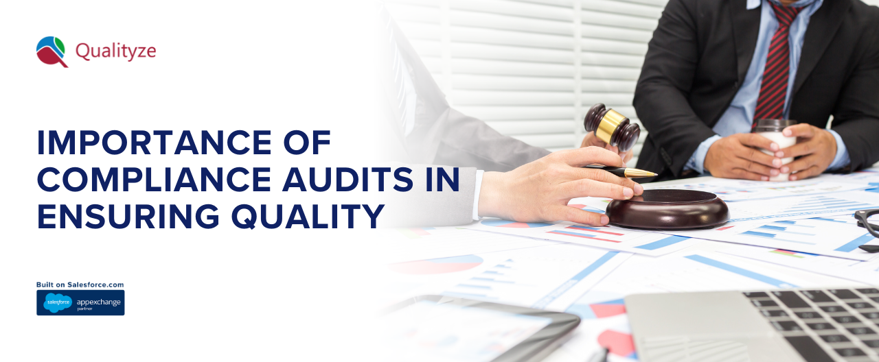 Importance Of Compliance Audits in Ensuring Quality & Trust